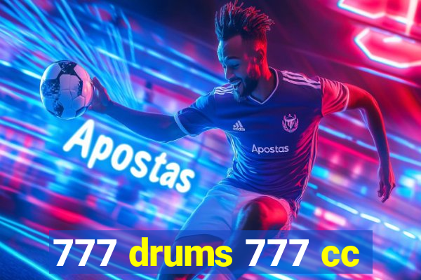 777 drums 777 cc